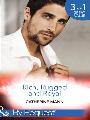Rich, Rugged and Royal - ebook